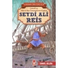 Seydi Ali Reis - Kahraman Türk Denizcileri