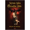 Şeytan Aşka Musallat Oldu