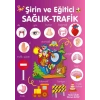 Şirin Ve Eğitici Sağlık - Trafik