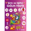 Şirin ve Eğitici Sağlık - Trafik