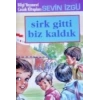 Sirk Gitti Biz Kaldık