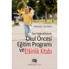 Son Değişikliklerle Okul Öncesi Eğitimi Programı Ve Etkinlik Kitabı