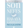 Son Nefes Havaya Karışmadan