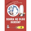 Sonra Ne Oldu Dersin?