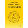 Sorularla Farkındalık