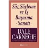 Söz Söyleme Ve İş Başarma Sanatı