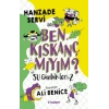 Su Günlükleri - 2 Ben Kıskanç mıyım?