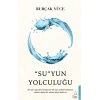 suyun Yolculuğu