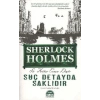Suç Detayda Saklıdır - Sherlock Holmes
