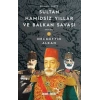 Sultan Hamidsiz yıllar Ve Balkan Savaşı - Selanik Düştü