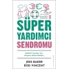 Süper Yardımcı Sendromu
