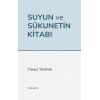 Suyun Ve Sükunetin Kitabı