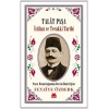 Talat Paşa - İttihat Ve Terakki Tarihi