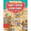 Tarih Yazmak Bizim İşimiz - İlk Türk Devletleri