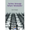 Tarihten Geleceğe İletişim Teknolojileri