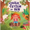 Tavuk, Teyzem Ve Ben