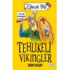 Tehlikeli Vikingler - Eğlenceli Bilgi