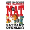 Tek Hamlede Mat - Satranç Oyunları