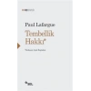 Tembellik Hakkı