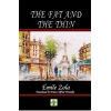 The Fat And The Thin
