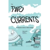 The Two Currents