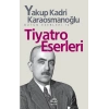 Tiyatro Eserleri
