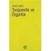 Tocqueville ve Özgürlük