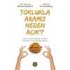 Toklukla Aramız Neden Açık?