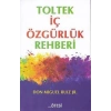 Toltek İç Özgürlük Rehberi