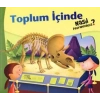 Toplum İçinde Nasıl Davranmalıyız - 3