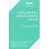Toplumsal Dönüşümün Kalbi