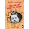 Torbadaki Maksim Gorki
