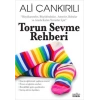 Torun Sevme Rehberi
