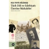 Türk Dili Ve Edebiyatı Üzerine Makaleler