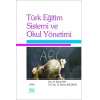 Türk Eğitim Sistemi Ve Okul Yönetimi