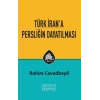 Türk İrana Persliğin Dayatılması
