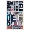 Türk Kültüründe Deli Ve Delilik