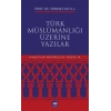 Türk Müslümanlığı Üzerine Yazılar