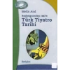 Türk Tiyatro Tarihi: Başlangıcından 1983e