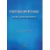 Turkeys Relations With Israel