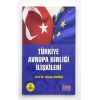 Türkiye Avrupa Birliği İlişkileri