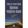 Türkiye İçin Küresel Ölçekte Öğretmen Yetiştirme Modeli