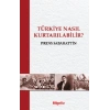 Türkiye Nasıl Kurtarılabilir
