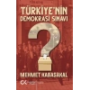 Türkiyenin Demokrasi Sınavı