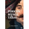 Türk’ün Bıyıklı Tarihi