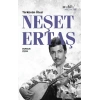 Türkünün Ötesi : Neşet Ertaş