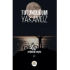 Tutunduğum Yakamoz