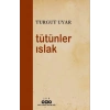 Tütünler Islak