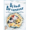 Üç Kedi Bir Canavar