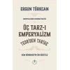 Üç Tarz-ı Emperyalizim Teoriden Tarihe